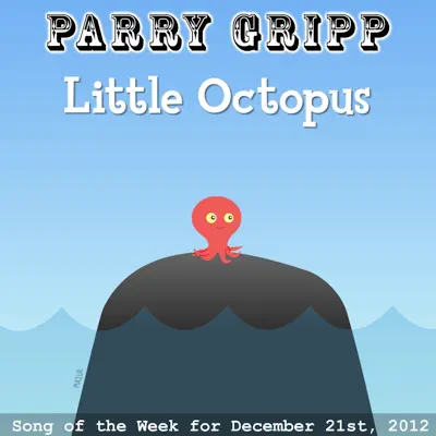 Little Octopus - Single - Parry Gripp