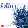 Nullzeit - Juli Zeh