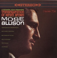 Transfiguration of Hiram Brown - Mose Allison