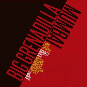 Ziporyn: Big Grenadilla & Mumbai