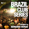 Brazil Club Series Vol. 1 by Bernardo Morais - Various Artists