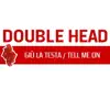 Double Head - Giù la testa (Paradise Mix)