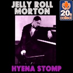 Jelly Roll Morton - Hyena Stomp (Remastered)