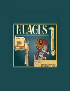 Dengarkan Nuages, tonton video musik, baca bio, lihat tanggal tur & lainnya!