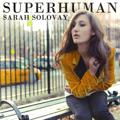 Ascolta 'Superhuman - EP' di Sarah Solovay