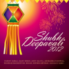 Shubh Deepavali 2012 - Various Artists