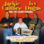 Jackie Caillier, Ivy Dugas & The Cajun Cousins - Carencro on My Mind