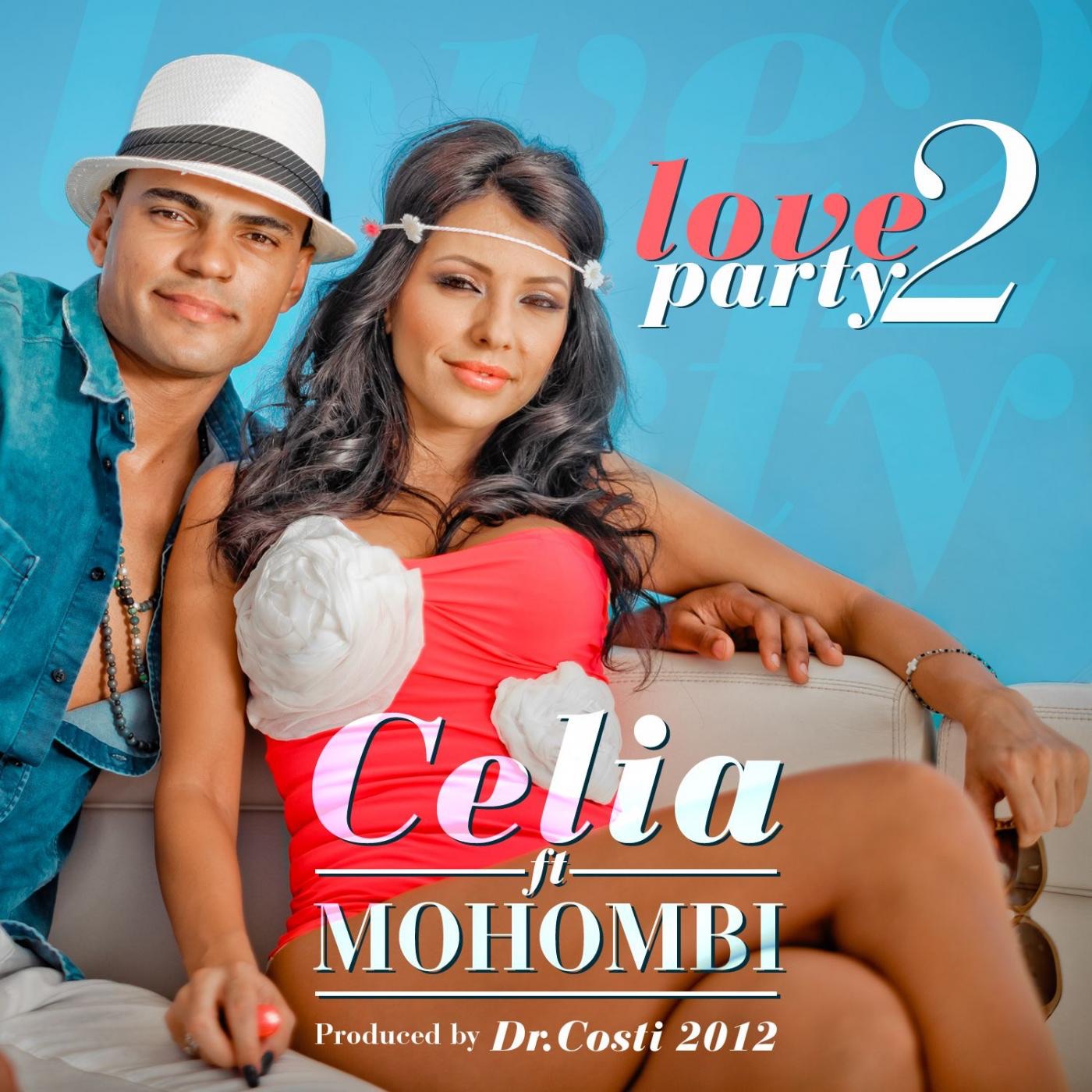 Love 2 Party (feat. Mohombi) - Single