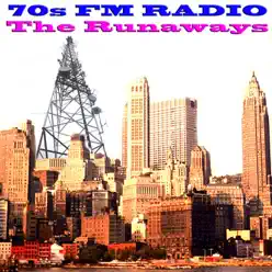 70s FM Radio: The Runaways - The Runaways