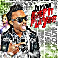 Keep It Player - Single - Jayvan