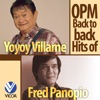 OPM Back to Back Hits of Yoyoy Villame & Fred Panopio