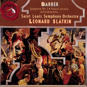 Barber: Symphony No. 1 & Piano Concerto & Souvenirs