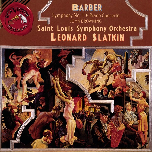Barber: Symphony No. 1 & Piano Concerto & Souvenirs
