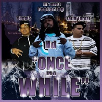 Once in a While (feat. Hd) - Single - Cheats & Latin Threat