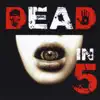 Dead in 5 - Breathless Weapon