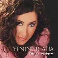 Kuslar Gibiyim — Yeninur Ada