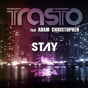Stay (feat. Adam Christopher) [Original Radio Mix] - Single