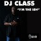 DJ Class - I'm The Ish