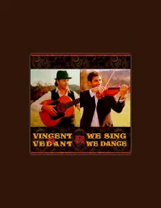 Vincent & Vedant을(를) 듣고, 뮤직 비디오를 보고, 약력을 읽고, 투어 일정 등을 확인하세요!