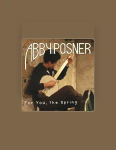 Listen to Abby Posner, watch music videos, read bio, see tour dates & more!