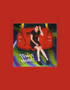 Vivian Slade: песни, клипы, биография, даты выступлений и многое другое.