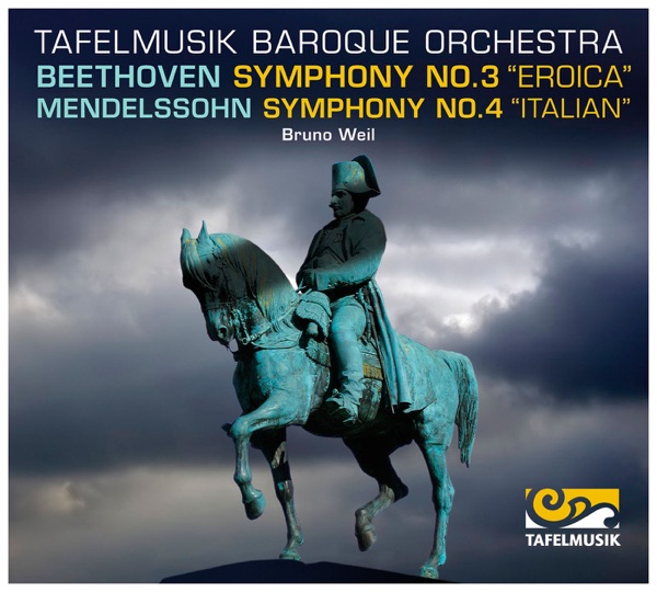 Beethoven: Symphony No. 3 "Eroica" - Mendelssohn Symphony No. 4 "Italian"
