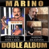 Coros del Ayer y Hoy / Marino en España (Doble Album)