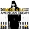 American Dream (feat. Sonny Sandoval of P.O.D.) - Dominic Balli lyrics