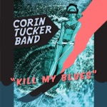 The Corin Tucker Band - Summer Jams