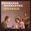 Hermanas Hernandez - Besos Callejeros