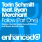 Follow (Michael Badal Remix) - Torin Schmitt lyrics