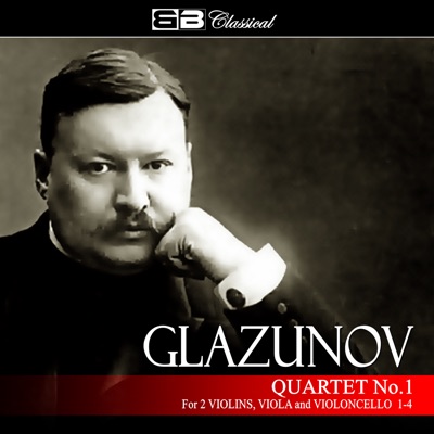 Glazunov Quartet No 1 for 2 Violins, Viola, & Violoncello 1-4 - EP