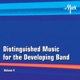 Distinguished Music for the Developing Band Vol 4