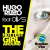 Stream & download The Hottest Girl Around (feat. Olivs) - Single