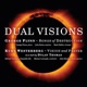 George Flynn Kurt Westerberg Dual Visions