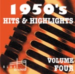 1950's Hits & Highlights, Vol. 4