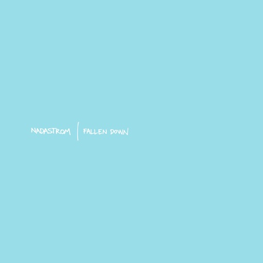 Fallen Down EP by Nadastrom