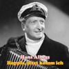 Beim ersten Mal da tut's noch weh - Hans Albers