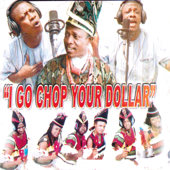 I Go Chop Your Dollar - Kas-Vid Music