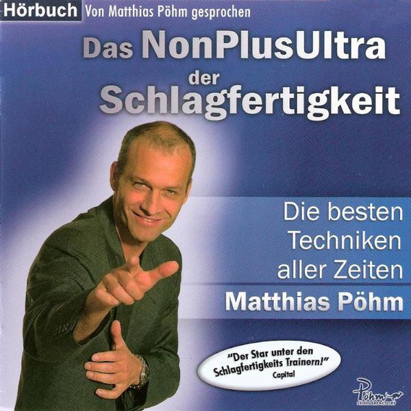 Das NonPlusUltra der Schlagfertigkeit