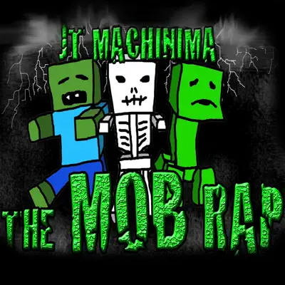 The Mob Rap - Single - JT Machinima