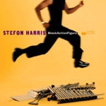 Stefon Harris - Of Things to Come