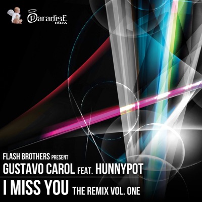 I Miss You (The Remixes, Vol. 1) [feat. Hunnypot]