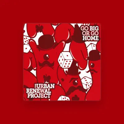 Listen to The Urban Renewal Project, watch music videos, read bio, see tour dates & more!