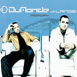 Memory (Lange Mix) Dumonde & Lange