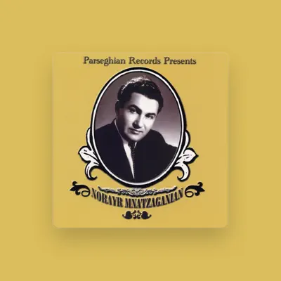 Listen to Norayr Mnatsakanyan, watch music videos, read bio, see tour dates & more!