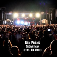 Grown Man (feat. Lil Mike) - Single - Ben Frank