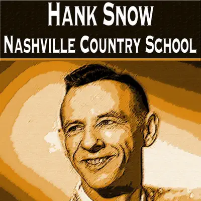 Nashville Country School - Hank Snow