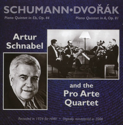 Schumann: Piano Quintet in Eb, Op. 44 - Dvorak: Piano Quintet in a, Op. 81
