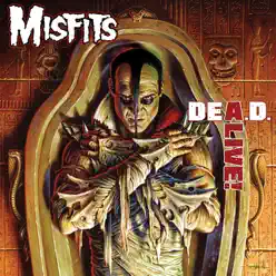 DEA.D. Alive! - The Misfits